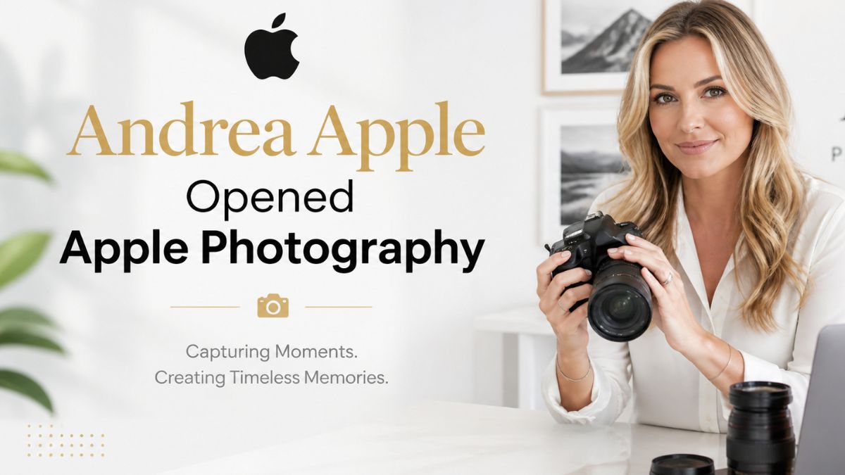 andrea apple opened apple photography